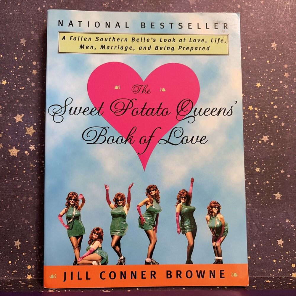 The Sweet Potato Queens' Book of Love: A Fallen Southern Belle's Look at Love, L